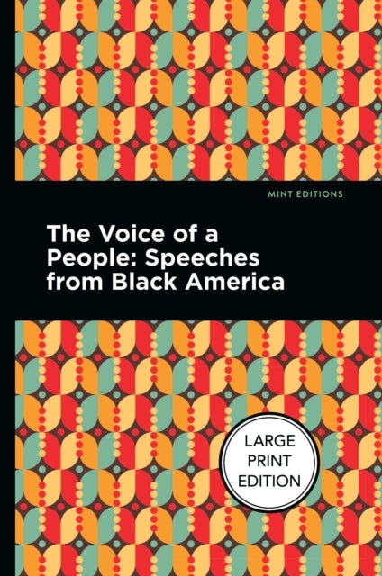 The Voice of a People: Speeches from Black America