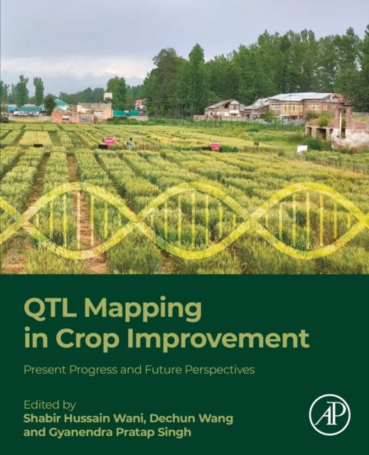 QTL Mapping in Crop Improvement: Present Progress and Future Perspectives