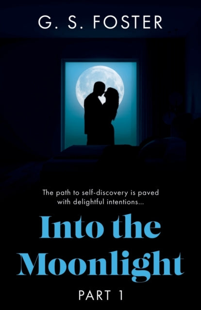 Into the Moonlight: Part 1