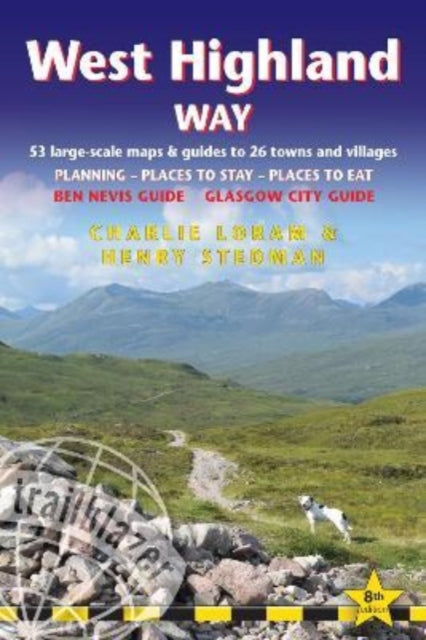 West Highland Way: 53 large-scale maps & guides to 26 towns and villages; Planning, Places to Stay, Places to Eat; Ben Nevis Guide. Glasgow City Guide