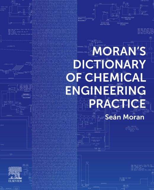 Moran's Dictionary of Chemical Engineering Practice