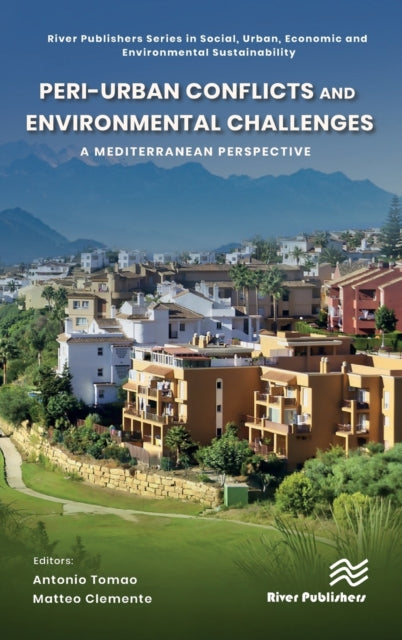 Peri-urban Conflicts and Environmental Challenges: A Mediterranean Perspective