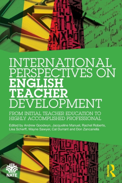 International Perspectives on English Teacher Development: From Initial Teacher Education to Highly Accomplished Professional