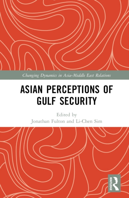 Asian Perceptions of Gulf Security