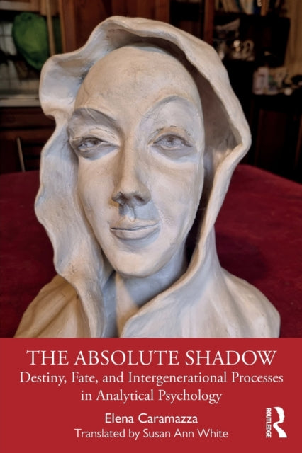 The Absolute Shadow: Destiny, Fate, and Intergenerational Processes in Analytical Psychology