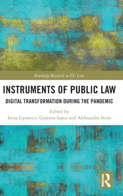 Instruments of Public Law: Digital Transformation during the Pandemic