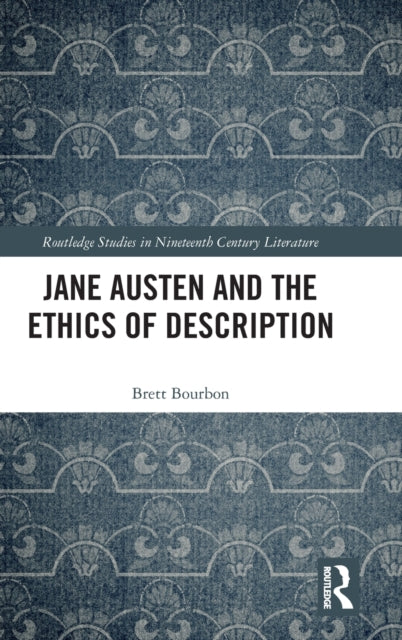 Jane Austen and the Ethics of Description