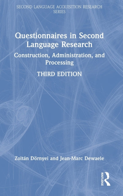 Questionnaires in Second Language Research: Construction, Administration, and Processing