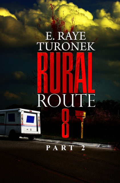 Rural Route 8 Part 2: Unrequited Love