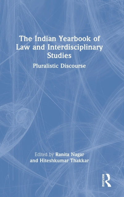 The Indian Yearbook of Law and Interdisciplinary Studies: Pluralistic Discourse