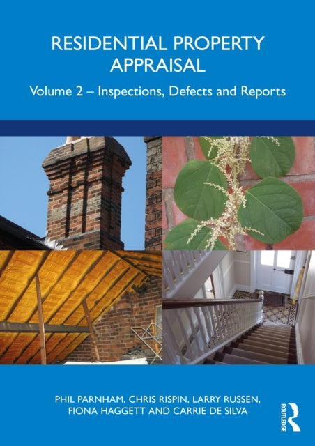 Residential Property Appraisal: Volume 2: Inspections, Defects and Reports