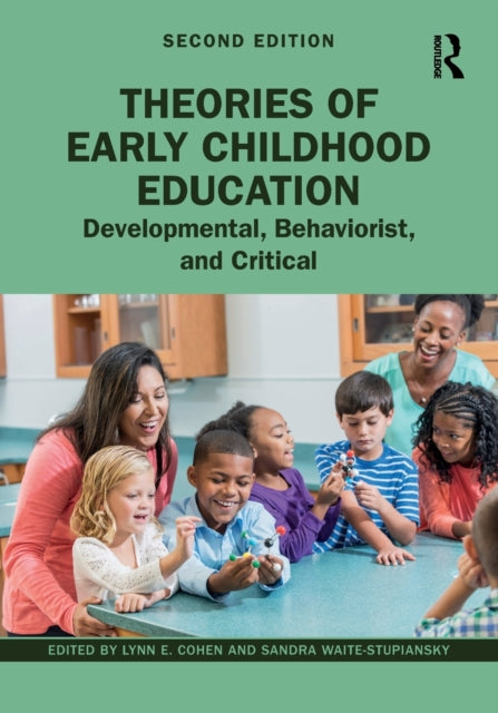 Theories of Early Childhood Education: Developmental, Behaviorist, and Critical