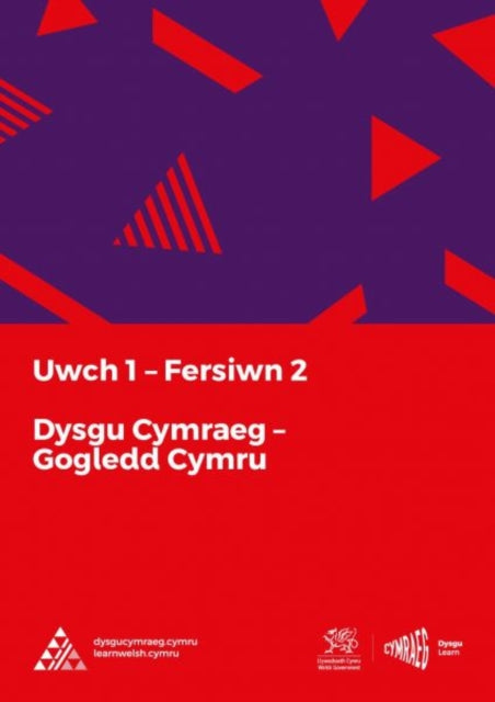 Dysgu Cymraeg: Uwch 1 (Gogledd/North) Fersiwn 2