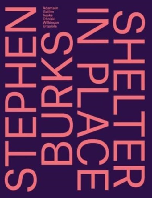 Stephen Burks: Shelter in Place