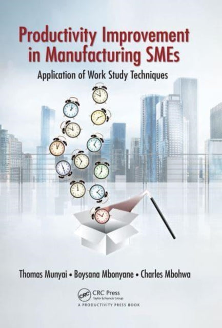 Productivity Improvement in Manufacturing SMEs: Application of Work Study