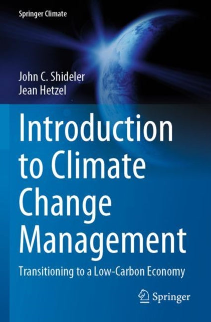 Introduction to Climate Change Management: Transitioning to a Low-Carbon Economy