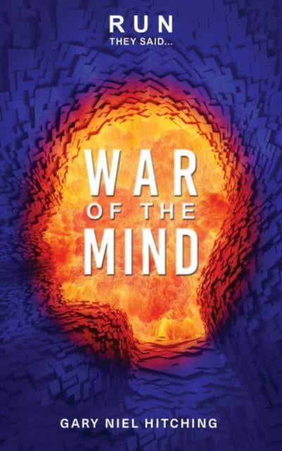 Run they said.... War of the Mind