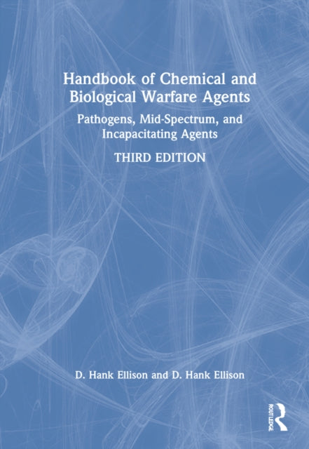 Handbook of Chemical and Biological Warfare Agents, Volume 2: Nonlethal Chemical Agents and Biological Warfare Agents