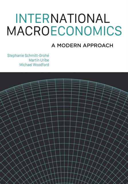 International Macroeconomics: A Modern Approach