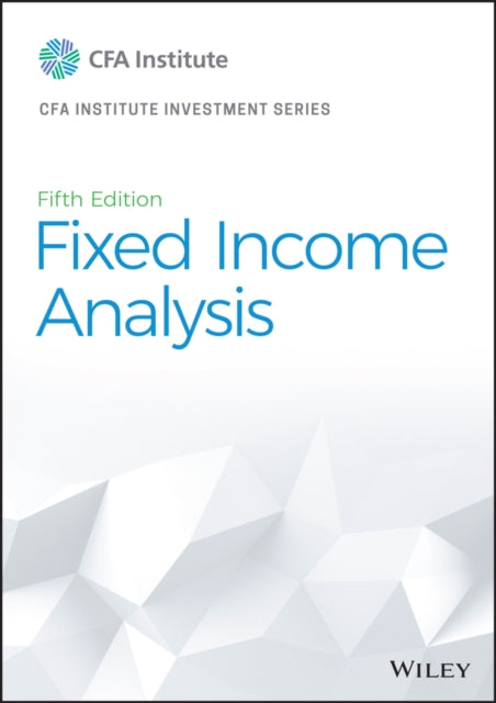 Fixed Income Analysis, Fifth Edition