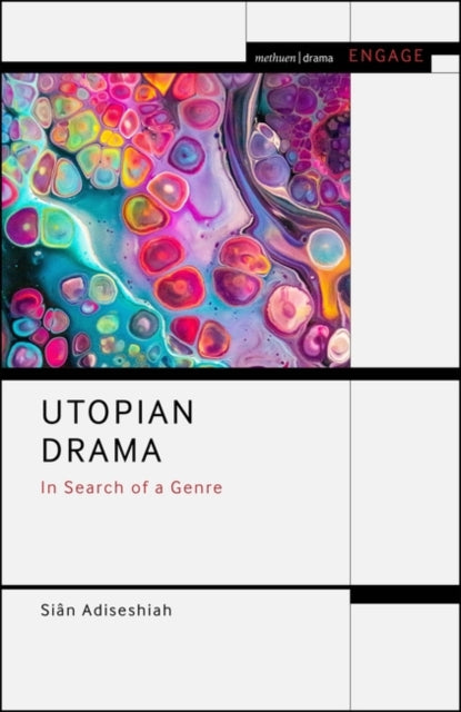 Utopian Drama: In Search of a Genre