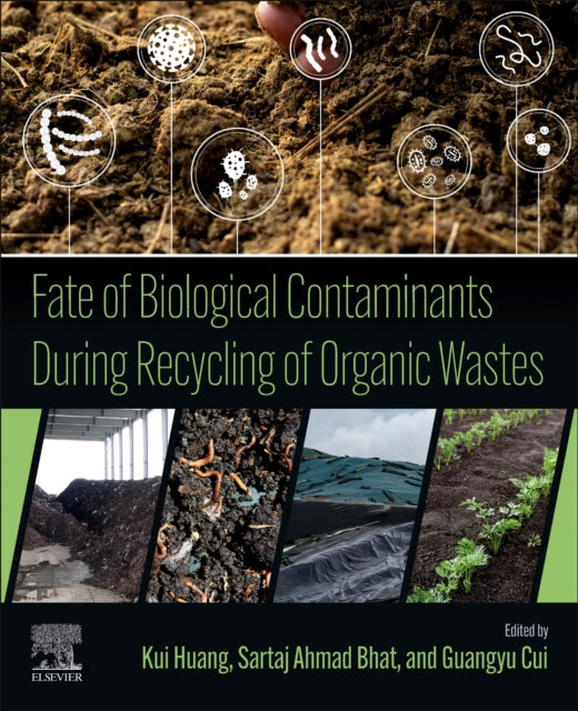 Fate of Biological Contaminants During Recycling of Organic Wastes