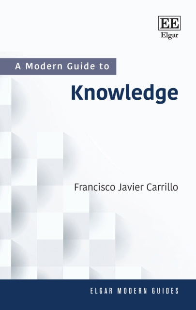 A Modern Guide to Knowledge: From Knowledge Economies to Knowledge in the Anthropocene