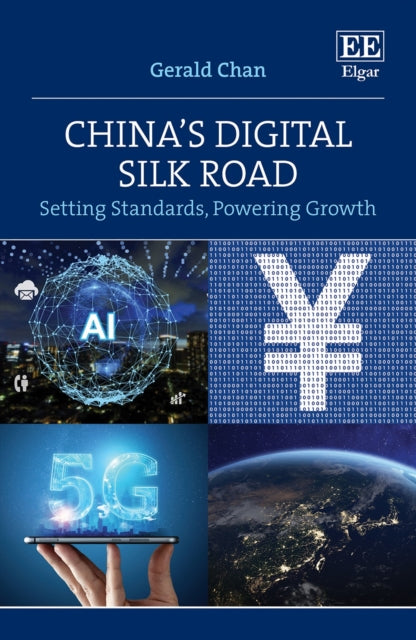 China's Digital Silk Road: Setting Standards, Powering Growth