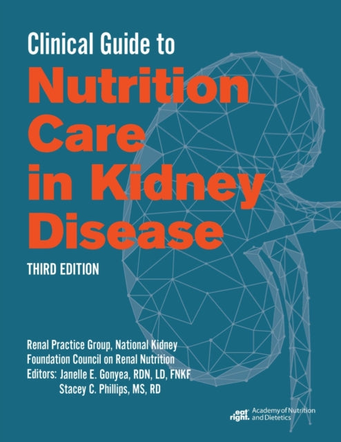 Clinical Guide to Nutrition Care in Kidney Disease