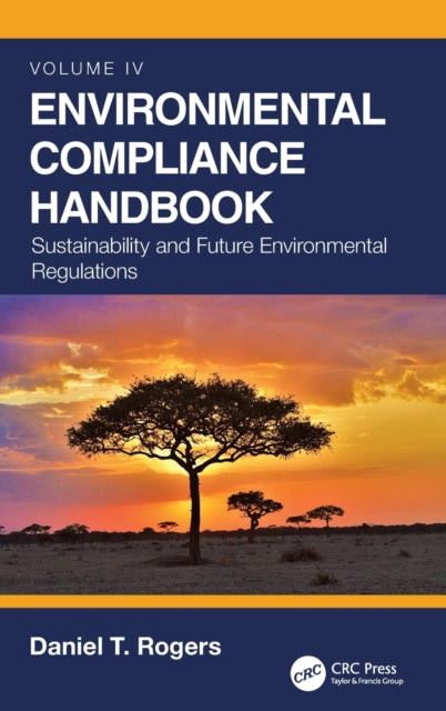 Environmental Compliance Handbook, Volume 4: Sustainability and Future Environmental Regulations