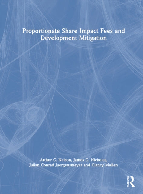 Proportionate Share Impact Fees and Development Mitigation