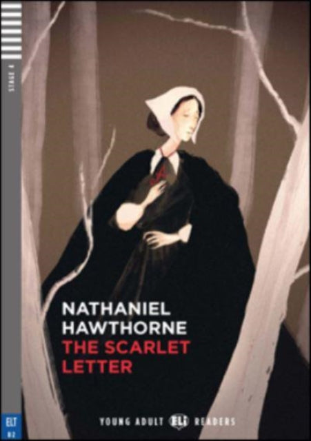 Young Adult ELI Readers - English: The Scarlet Letter + downloadable audio