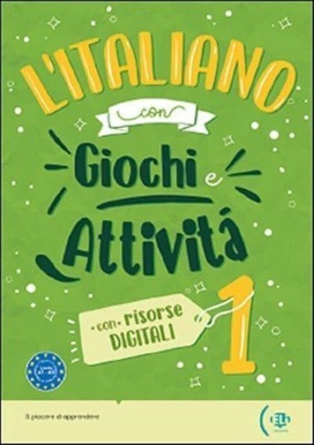 L'italiano con giochi e attivita: Volume + libro digitale 1 (New edition)