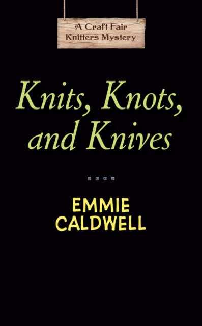 Knits, Knots, And Knives