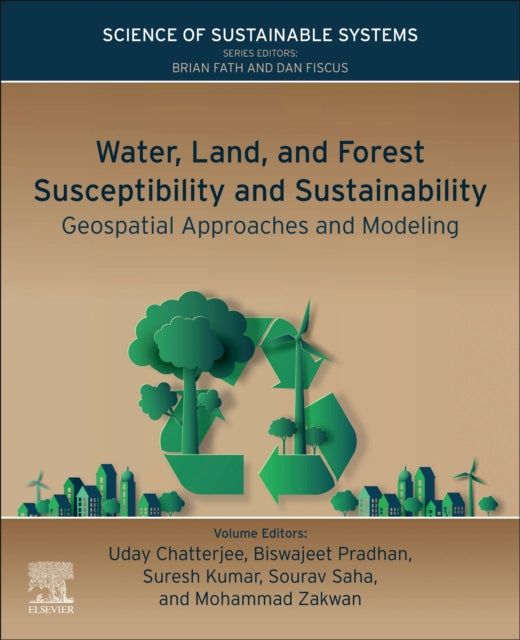 Water, Land, and Forest Susceptibility and Sustainability: Geospatial Approaches and Modeling