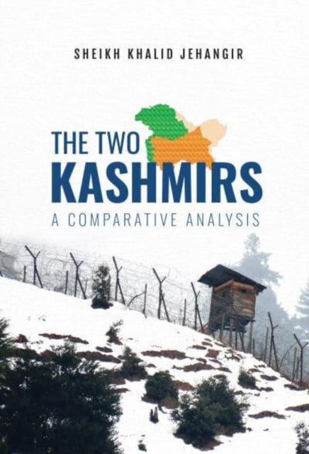 The Two Kashmirs:: A Comparative Analysis
