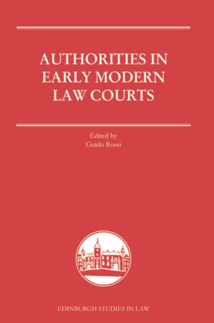 Authorities in Early Modern Law Courts