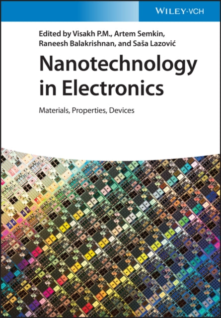 Nanotechnology in Electronics - Materials, Properties, Devices