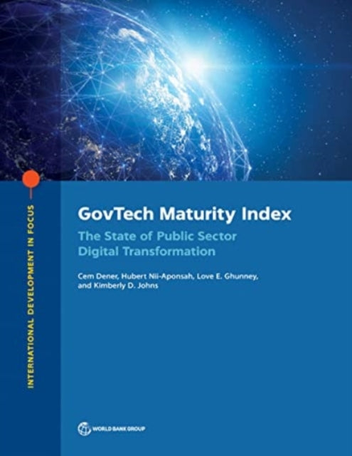 GovTech Maturity Index: The State of Public Sector Digital Transformation