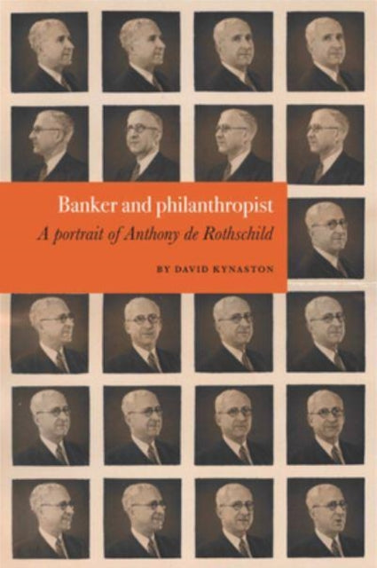 Banker and philanthropist: A portrait of Anthony de Rothschild
