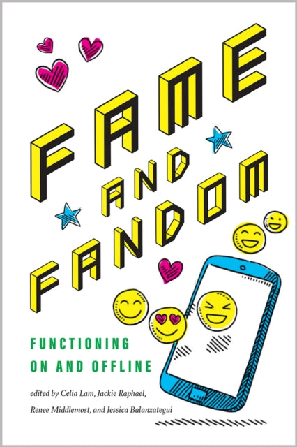 Fame and Fandom: Functioning On and Offline