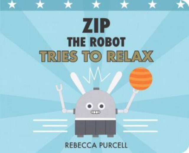 Zip the Robot Tries to Relax