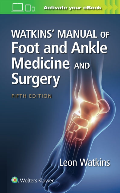 Watkins' Manual of Foot and Ankle Medicine and Surgery