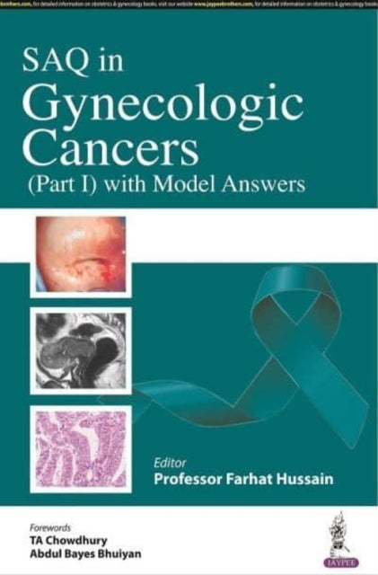 SAQ in Gynecologic Cancers: (Part 1) with Model Answers