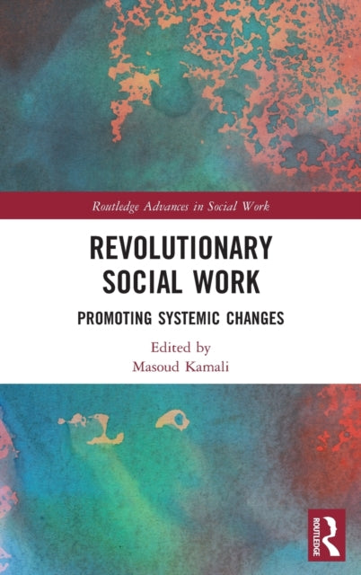 Revolutionary Social Work: Promoting Systemic Changes