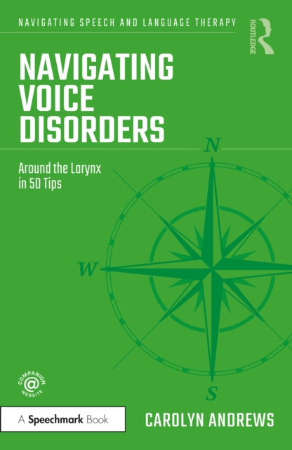 Navigating Voice Disorders: Around the Larynx in 50 Tips