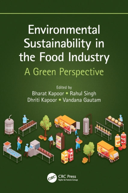 Environmental Sustainability in the Food Industry: A Green Perspective