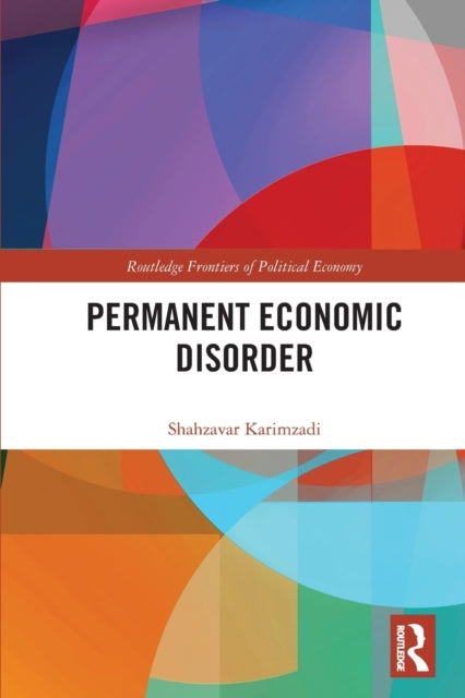 Permanent Economic Disorder