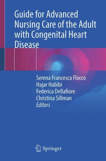 Guide for Advanced Nursing Care of the Adult with Congenital Heart Disease