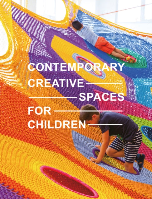 Contemporary Creative Spaces for Children